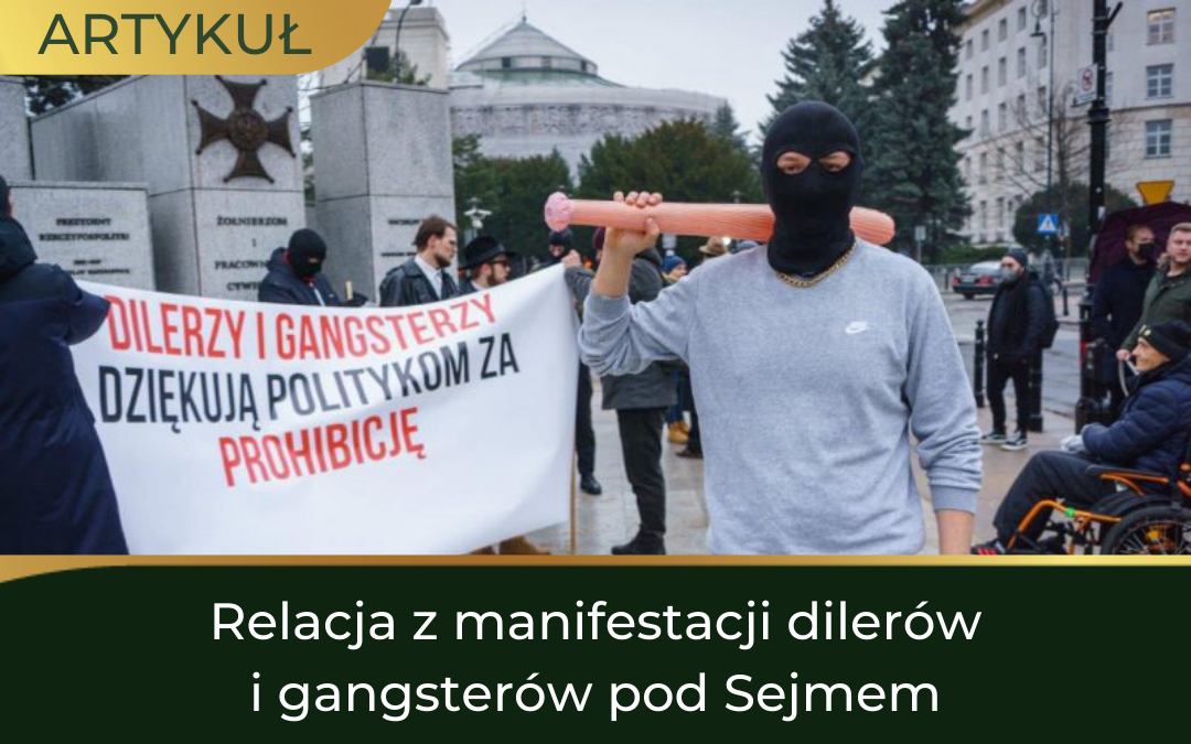 Relacja z manifestacji dilerów i gangsterów pod Sejmem