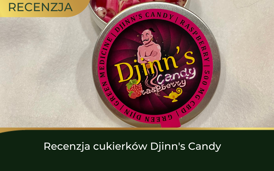 Recenzja cukierków Djins’ Candy