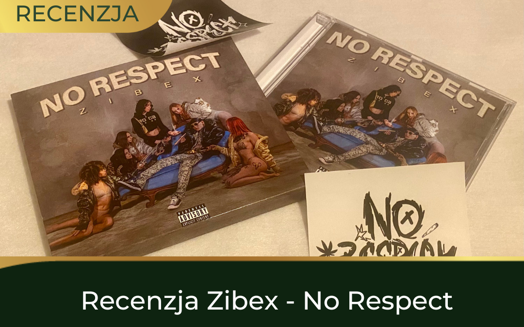 Recenzja Zibex – „No Respect”