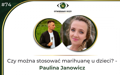 Czy można stosować marihuanę u dzieci? – Paulina Janowicz
