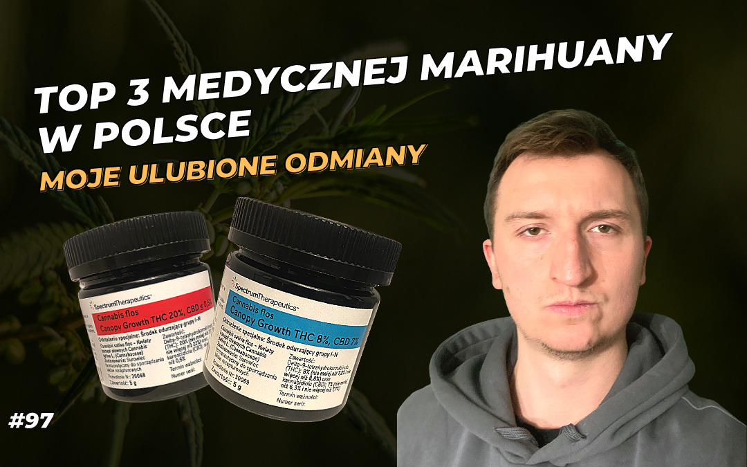 TOP 3 medycznej marihuany w Polsce