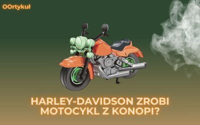 Harley-Davidson zrobi motocykl z konopi?